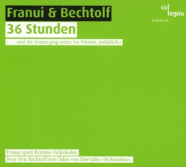 Franui & Bechtolf: 36 Stunden