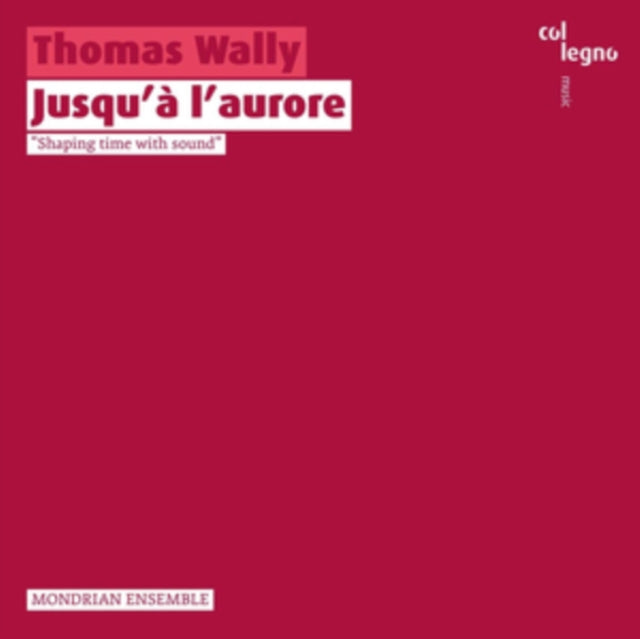 Thomas Wally: Jusqu'à L'aurore