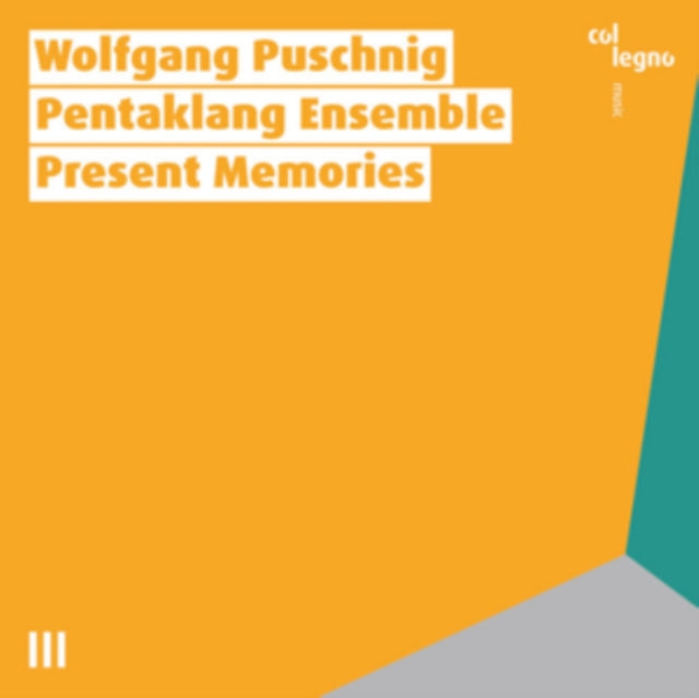Wolfgang Puschnig: Present Memories