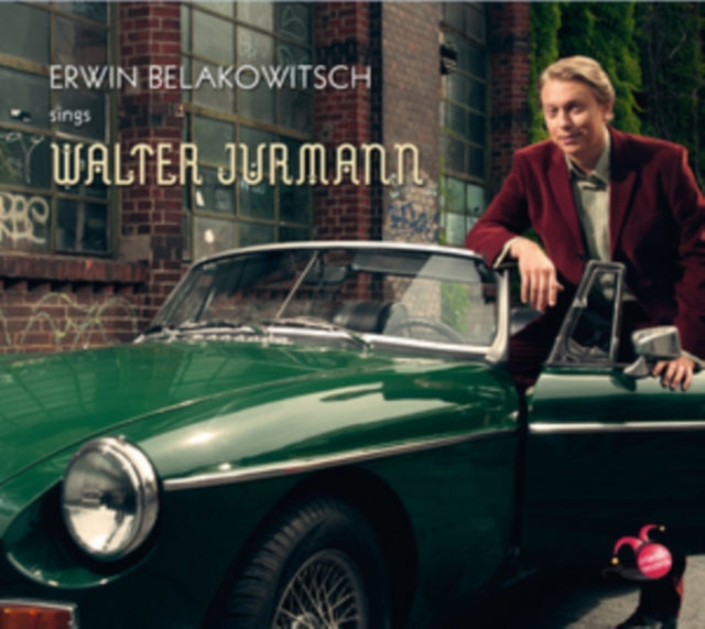 Erwin Belakowitsch Sings Walter Jurmann