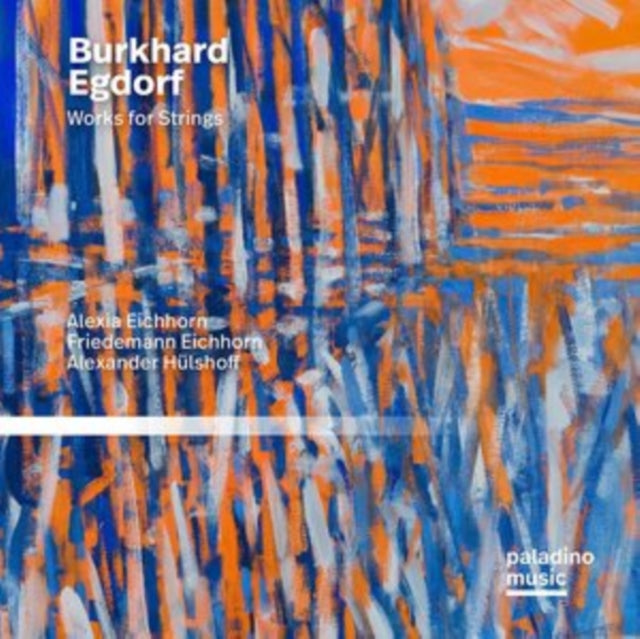 Burkhard Egdorf: Works for Strings