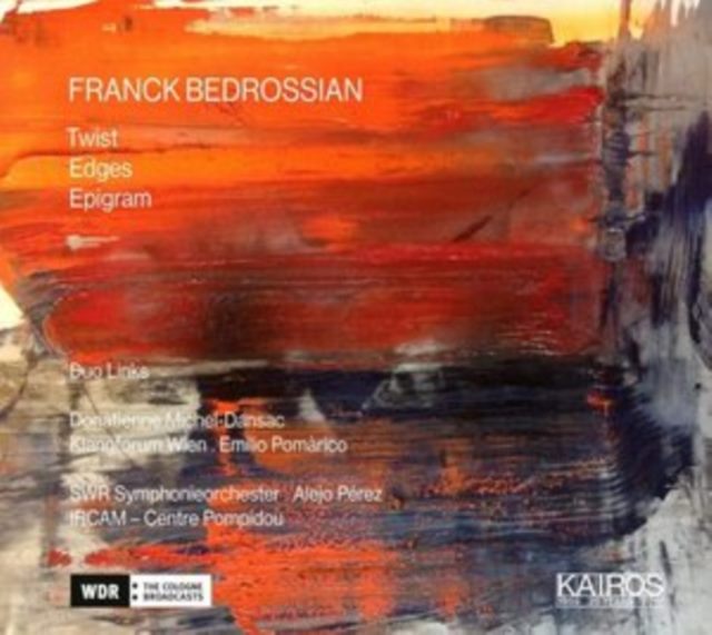Franck Bedrossian: Twist/Edges/Epigram