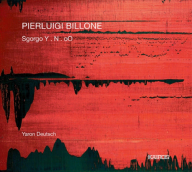 Pierluigi Billone: Sgorgo Y . N . OO