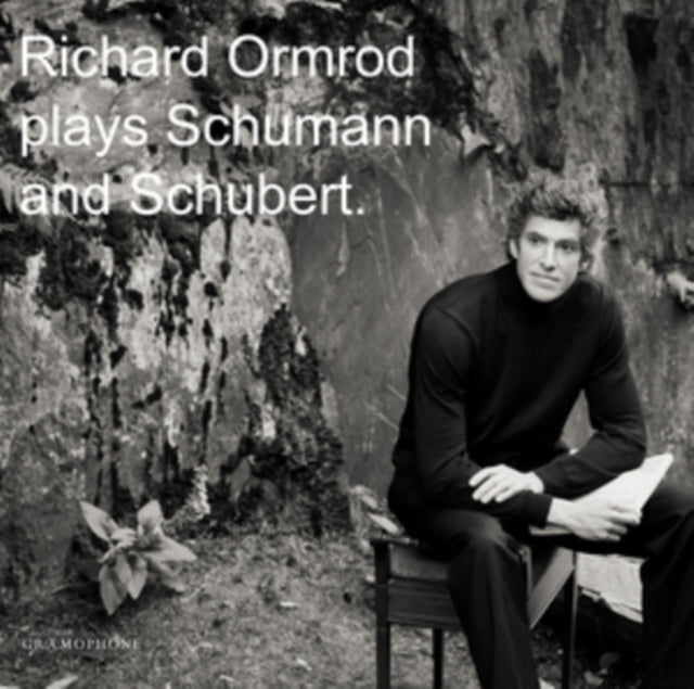 Richard Ormond Plays Schumann and Schubert