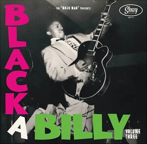 The "Mojo Man" Presents Black a Billy Vol. 3