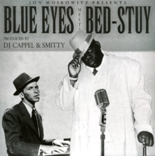 Jon Moskowitz Presents Blue Eyes Meets Bed-Stuy