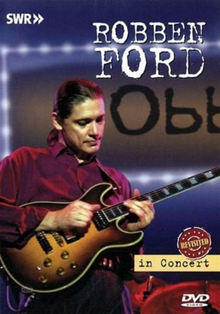 Ford Robben In Concert Revisited Dvd