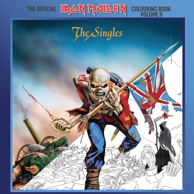 The Official Iron Maiden Colouring Book Volume Ii: The Singles