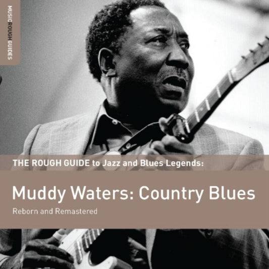 The Rough Guide to Muddy Waters - Country Blues