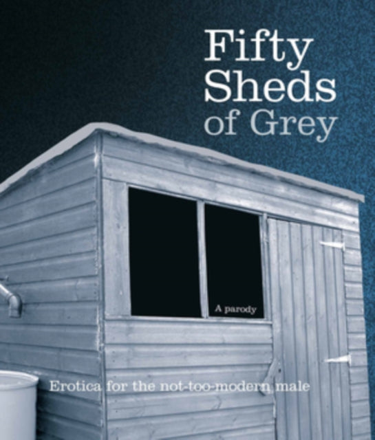 50 Sheds of Grey