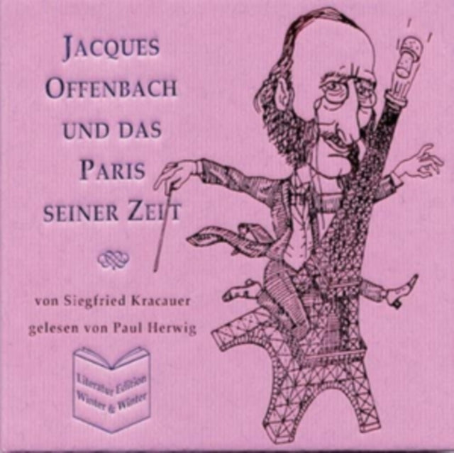 Jacques Offenbach Und Das Paris Seiner Zeit