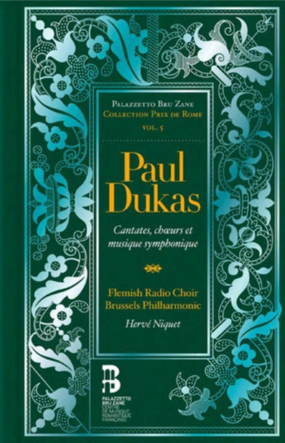 Paul Dukas: Cantates, Choeurs Et Musique Symphonique