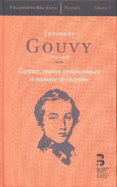 Théodore Gouvy: Cantate, Oeuvres Symphoniques...