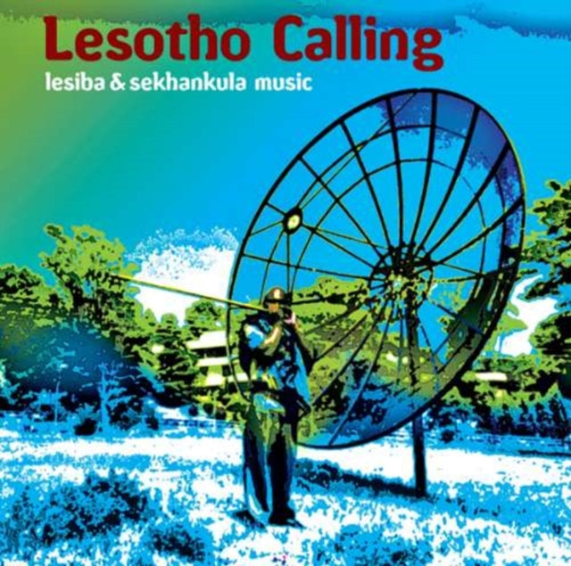 Lesotho Calling (Lesiba/sekhankula)