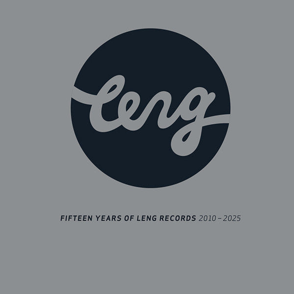 Fifteen Years Of Leng Records 2010-2025