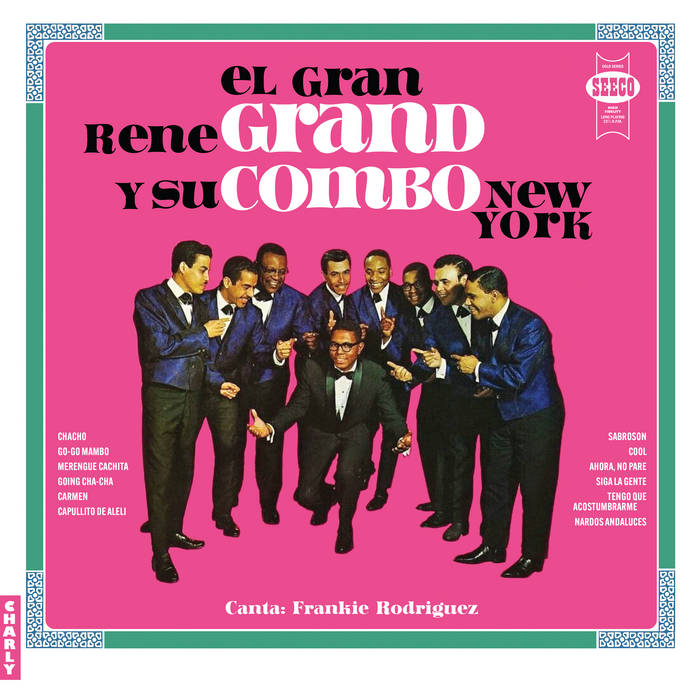 El Gran: Rene Gran Y Su Combo New York
