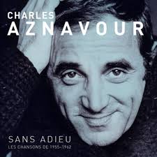 Sans Adieu Les Chansons De 1955-1962)