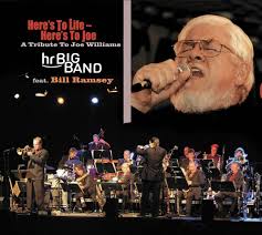 Heres To Life - Heres To Joe - A Tribute To Joe Williams