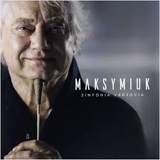 Maksymiuk  /  Sinfonia Varsovia
