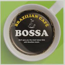 Brazilian Cafe Bossa