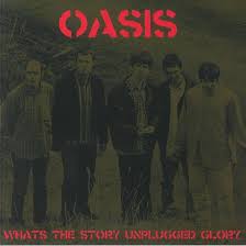 Whats The Story Unplugged Glory (Yellow Vinyl)