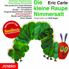 Die Kleine Raupe Nimmersatt