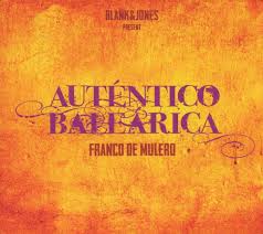 Franco De Mulero - Autentico Balearica