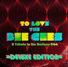 To Love The Bee Gees (Dlx Poster) (Rsd)