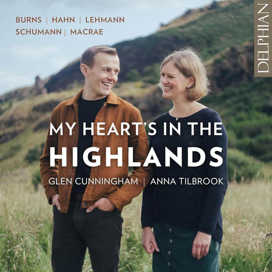 Glen Cunningham/Anna Tilbrook: My Heart's in the Highlands