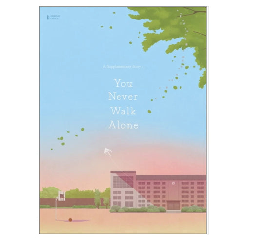 A Supplementary Story: You Never Walk Alon (Graphic Lyrics Vol. 1)