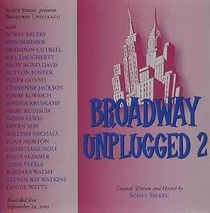 Broadway Unplugged 2 (S. Foster / E. Skinner / M. Kudisch & More)