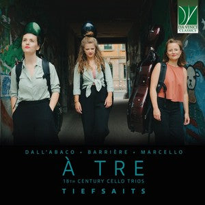 DallAbaco. Barriere. Marcello: 18Th Century Cello Trios