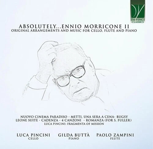 Absolutely...Morricone Ii: Original Arrangements And Music For Cello. Flute And P