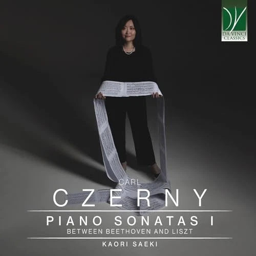 Carl Czerny: Piano Sonata I. Between Beethoven And Liszt