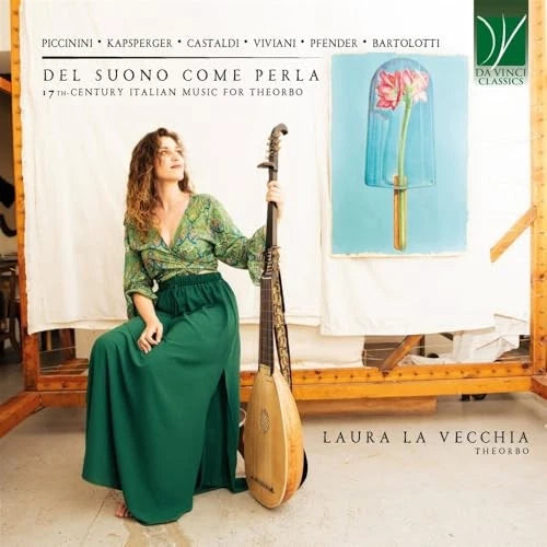 Del Suono Come Perla: 17Th-Century Italian Music For Theorbo